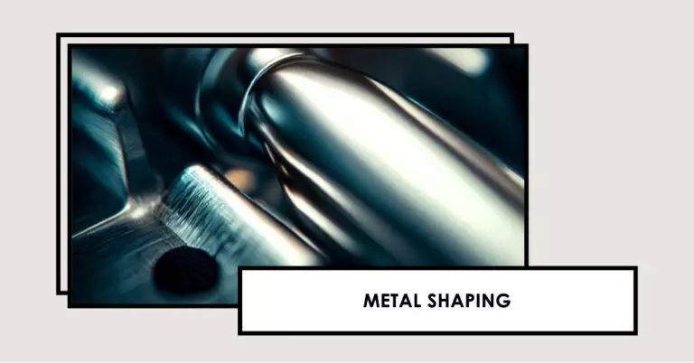 The Art and Science of Metal Shaping