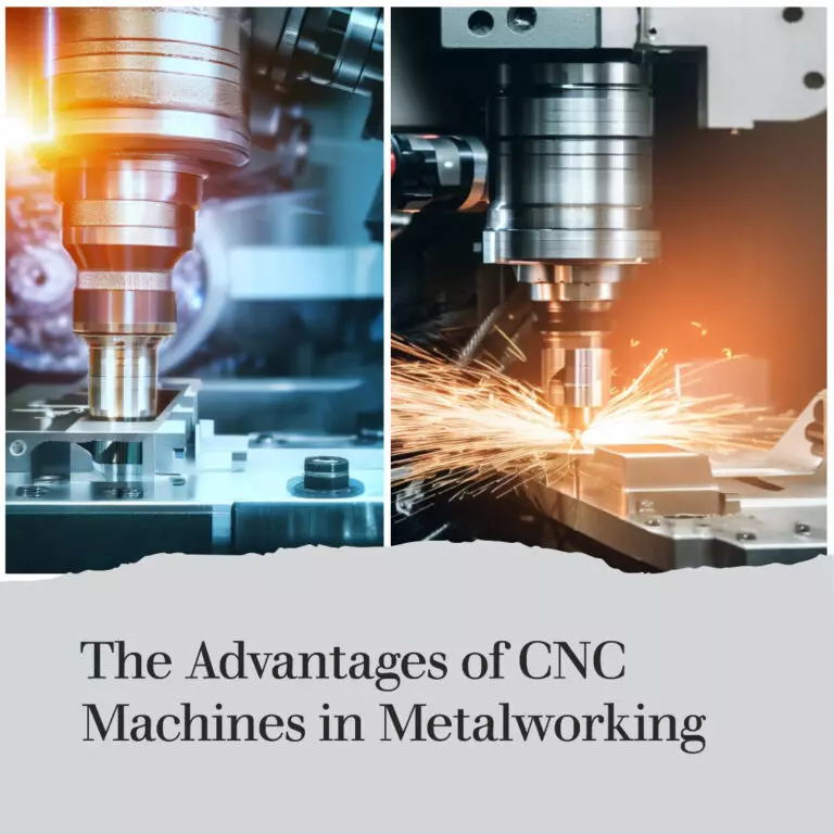 Strategies for Leveraging CNC Machines in the Metalworking Industry