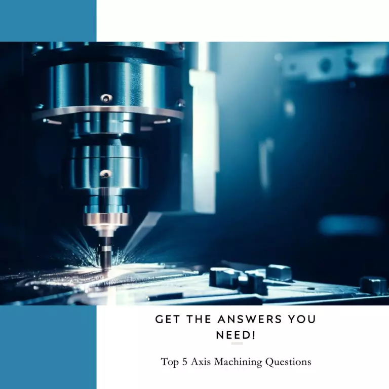 Top Five Axis Machining Questions