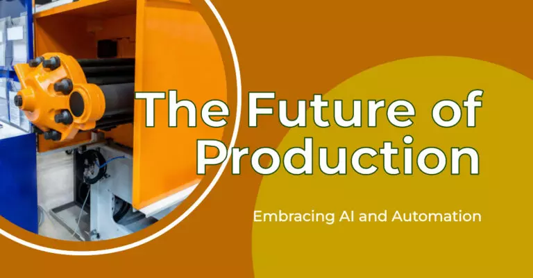 Enhanced automation of production using AI